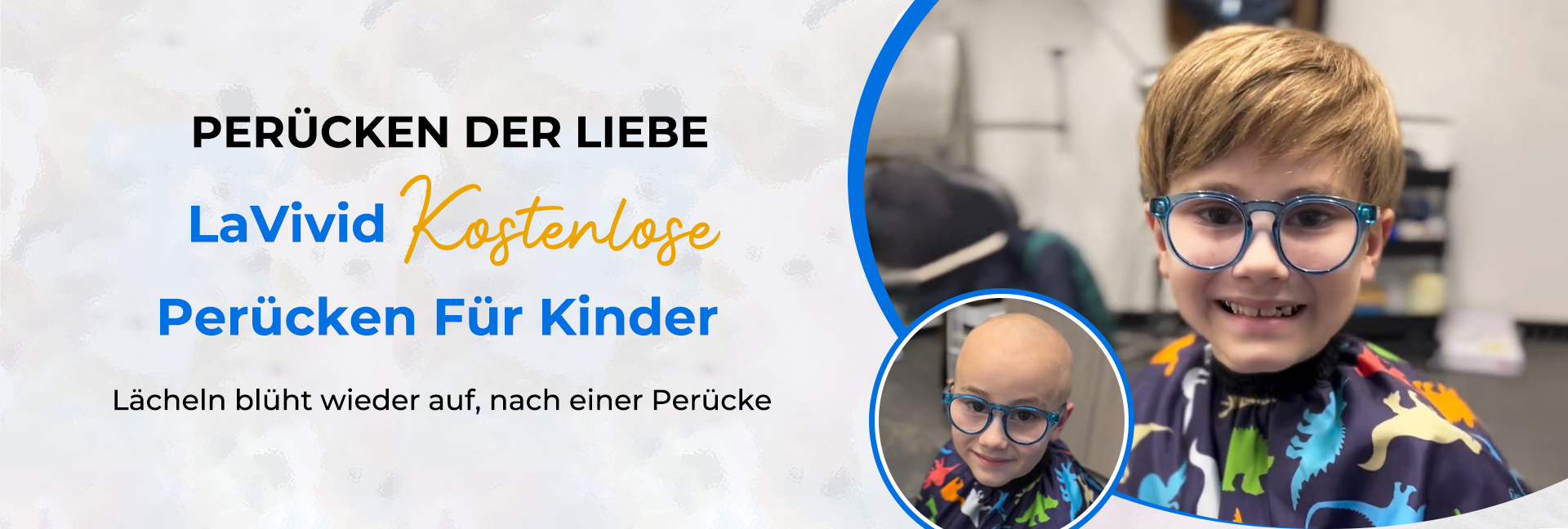 Perücken der Liebe - Kostenlose Perücken für Kinder von LaVivid - Lächeln stärken, eine Perücke nach der anderen